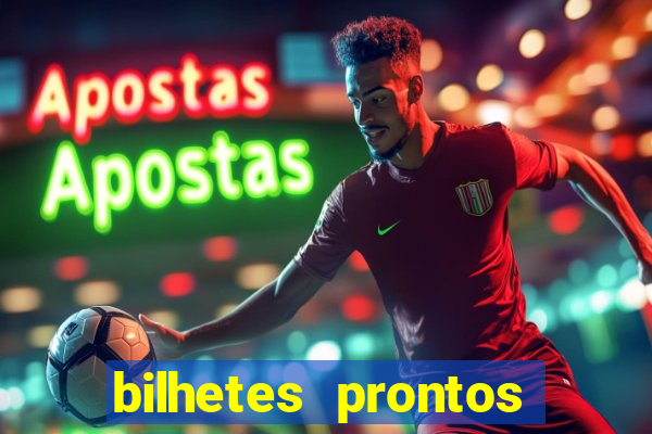 bilhetes prontos futebol hoje